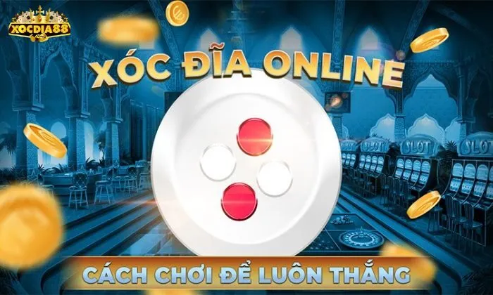 Cách chơi xóc đĩa online đỉnh cao luôn thắng
